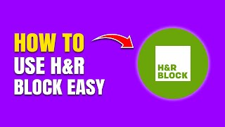 How To Use H R Block Tax Software Complete Guide