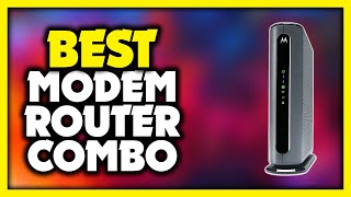 Best Modem Router Combo in 2022 (Top  Best Reviewed)