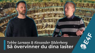 Så övervinner du dina laster