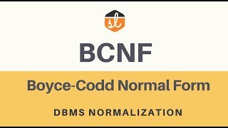 Boyce-Codd Normal Form (BCNF) | Database Normalization | DBMS