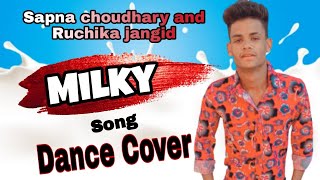 Sapna Choudhary MILKY Song Dance Cover Vishvajeet & Ruchika Jangid | New Haryanvi Songs