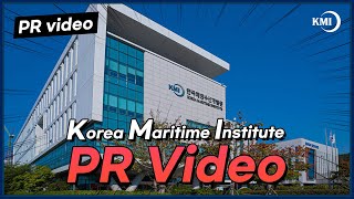 Korea Maritime Institute PR video (Eng ver)