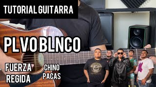 PLVO BLNCO | Fuerza Regida x Chino Pacas | TUTORIAL GUITARRA | Acordes | Tabs | Alfonso Serrano