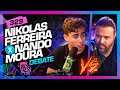 DEBATE POLÍTICO: NANDO MOURA X NIKOLAS FERREIRA - Inteligência Ltda. Podcast #329