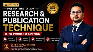 Research & Publication Technique with Problem Solving Program (Full Session) || Batch-1