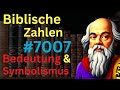 Biblische Zahl #7007 in der Bibel – Bedeutung und Symbolik