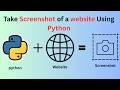 📸 How to Take a Full Page Screenshot of a Website Using Python 🐍 | Python Projects