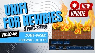 New to Ubiquiti? Video Series #5 - Zoned-Based Firewall Rules