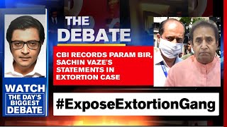 CBI Records Param Bir, Sachin Vaze's Statements In Extortion Case | Arnab Goswami Debates