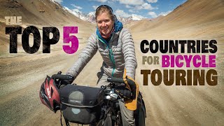 Top 5 Countries for a Bicycle Touring Adventure ( These Places will Amaze You! )
