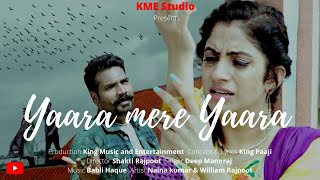 YAARA MERE YAARA SONG  || KME STUDIO ||