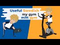 Learn Useful Swedish: Mitt gym - My gym