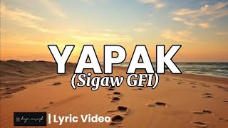 Yapak (Sigaw GFI) | GFI's 30th Founding Anniversary OST-Lyric Video #UswagGFI