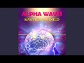 Power of Your Mind to Be More Successful Alpha Waves