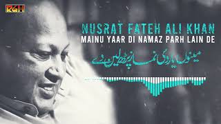 Mainu Yaar Di Namaz Parh Lain De | Ustad Nusrat Fateh Ali Khan | RGH | HD Video