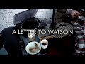 TUNES OF DAWN - A Letter To Watson (Official Lyric Video)