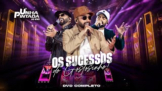 Unha Pintada - [DVD Completo] Sucessos do Gostosinho