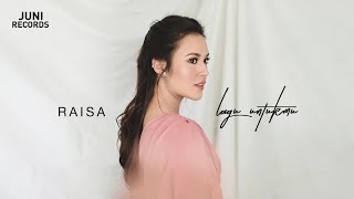 Raisa - Lagu Untukmu (Official Audio)