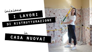 Iniziano i LAVORI DI RISTRUTTURAZIONE in CASA NUOVA! Le prime tre settimane