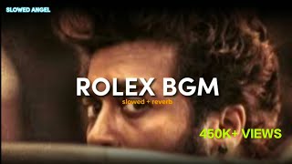 Rolex BGM - VIKRAM ( Slowed + Reverb) lokesh Kanagaraj | anirudh | kamal hassan | vijay S | Surya|SA