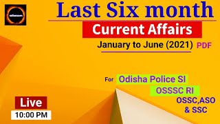 last six month current affair with pdf | january to june month current affair /odisha police SI & RI