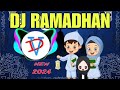 DJ RAMADHAN 2024 #viral #djramadhan