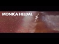 monica heldal lovers u0026 life u0026 the stars