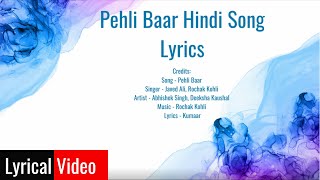 Pehli Baar Lyrics Video |Arijit Singh |  Hindi Song 2022