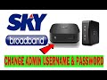 How to Change WiFi Admin Username and Password in Sky Broadband WiFi Router