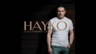 Hayko - Het ari // Հայկո - Հետ արի