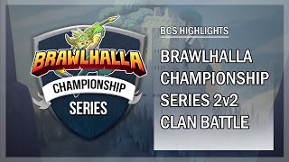 Brawlhalla 2v2 Clan Battle - BCS Highlights