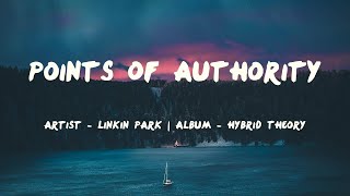 Points Of Authority (Lyrics) - Linkin Park