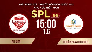 🔴 Trực tiếp: AN BIÊN - NGHIÊM PHẠM HOLIDINGS | Giải bóng đá 7 người VĐQG Bia Saigon Cup 2024 #SPLS6