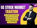 Taxation Guide for Indians Investing in US Stocks and Shares | ITR Filing, Form 67 & Schedules