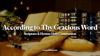 According to Thy gracious Word | Scripture and Hymns: Holy Communion