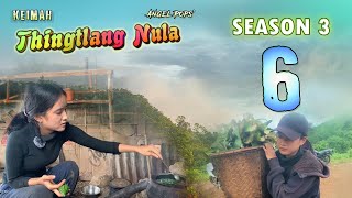 Keimah Thingtlang Nula S3 - (Epi 6)