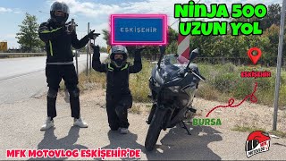 KAWASAKİ NİNJA 500 UZUN YOL DENEYİMİ •|• BURSA-ESKİSEHİR •|• MOTOVLOG