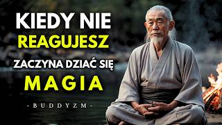 POTĘGA NIEREAGOWANIA: Jak nie dać ZRUJNOWAĆ sobie życia przez EMOCJE | Buddyjska Historia Zen