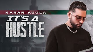it'z a Hustle Full Video Song | Karan Aujla | B.T.F.U | Karan Aujla New Punjabi Latest Song 2021