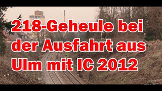 218-Geheule bei der Ausfahrt aus Ulm mit IC 2012 am 06.02.2021