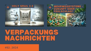 Holy Grail 2.0: Nachhaltige Verpackungslösungen und Mehrwegsysteme - Zukunft oder Fehlschlag?