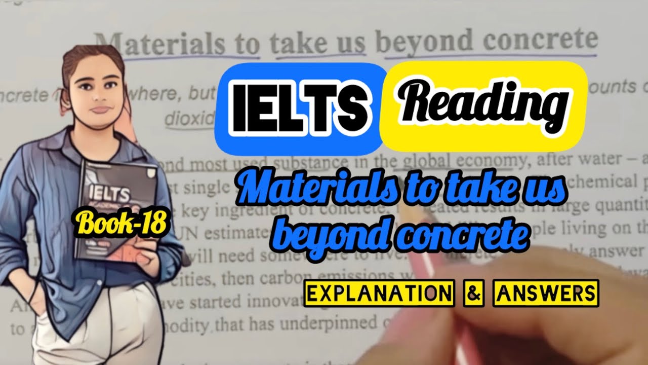 Materials To Take Beyond Concrete Ielts 18 Reading Explanation