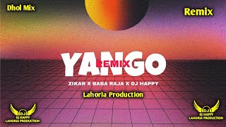 Yango x Dhol Mix x Lahoria Production x Dj Happy By Lahoria Production