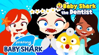 🦷Do Princesses have rotten teeth? | Baby Shark Doctor | Dentist Play | Baby Shar