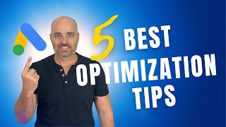 Google Ads Optimization Tips and Best Practices