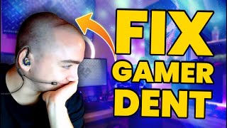 GAMER DENT? Not with THIS!