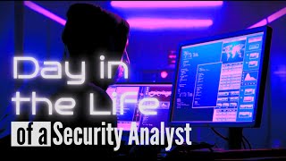 Day in the Life of a Cybersecurity Analyst \u0026 Demystifying Security Job Listings