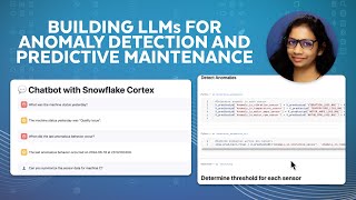 Building LLM-Powered Chat Experiences For Anomaly Detection And Predictive Maintenance In Snowflake