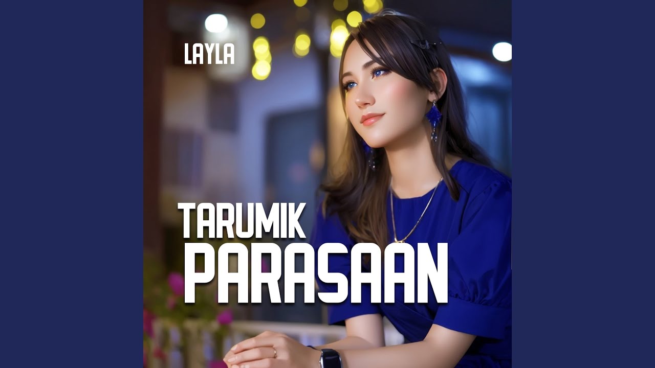 Tarumik Parasaan Youtube Music