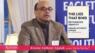 Kwame Anthony Appiah: "The Lies That Bind: Rethinking Identity"